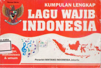 Image of Kumpulan Lengkap Lagu Wajib Indonesia