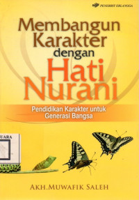 Image of Membangun Karakter Dengan Hati Nurani