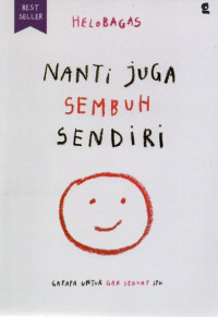 Image of Nanti Juga Sembuh Sendiri
