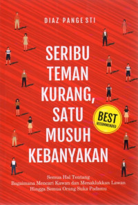 Image of Seribu Teman Kurang, Satu Musuh Kebanyakan