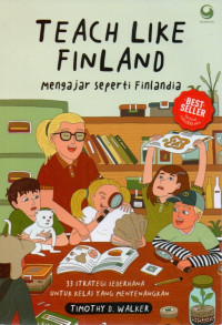 Image of Teach Like Finland Mengajar Seperti Finlandia