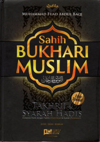 Image of Sahih Bukhari Muslim Takhrij & Syarah Hadis