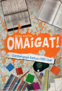 Image of Omaigat! Gantengnya Ketua OSIS Gue