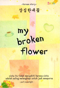 Image of My Broken Flower